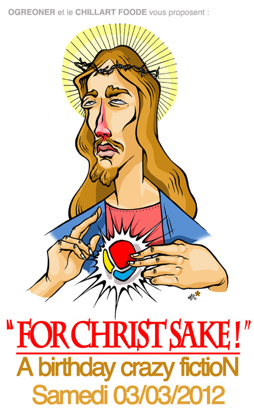 For Christ Sake! @ Chillart Foode, Lyon